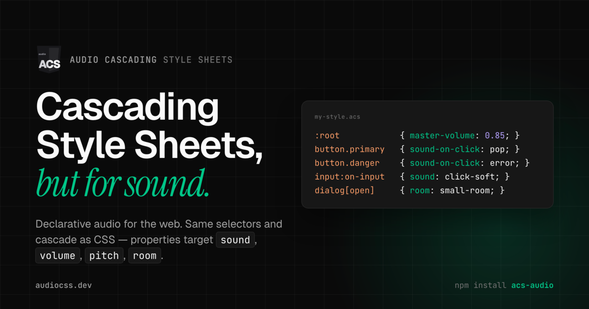 ACS website: Cascading style sheets, but for sound.